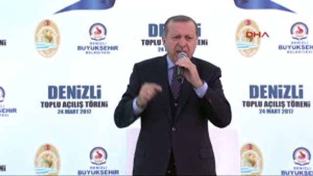 Denizli Cumhurbaşkanı Erdoğan'dan Avrupa'ya Ilişkin Açıklama Hesabını Vereceksiniz