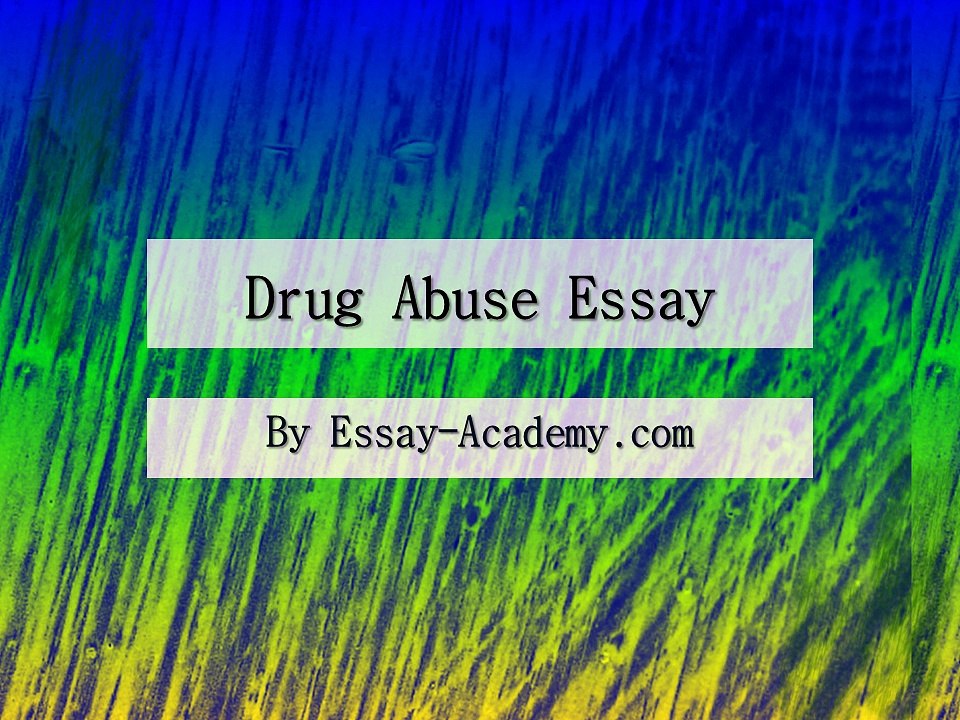 Drug Abuse Essay