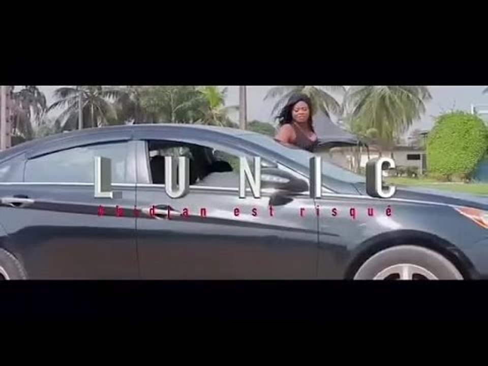 LUNIC - Teaser Abidjan est risqué