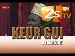 KEUR GUI du 04 MAI 2015