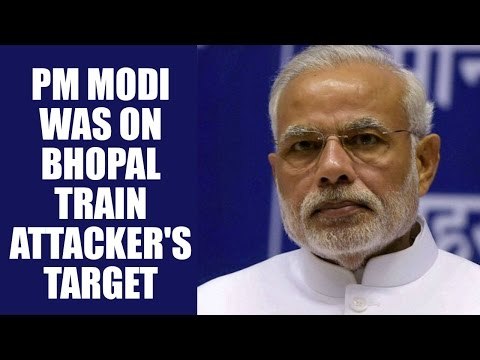 PM Modi was on Bhopal train attackers' radar says police | Oneindia News