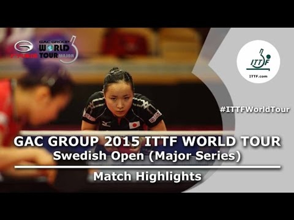 Swedish Open 2015 Highlights: ITO Mima vs FUKUHARA Ai (R16)