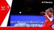 2015 Women´s World Cup Highlights: LIU Shiwen vs SOLJA Petrissa (1/2)