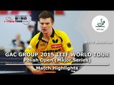 Polish Open 2015 Highlights: WALTHER Ricardo GER vs PLATONOV Pavel (Pre)