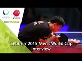 2015 Men's World Cup Interview - Ma Long