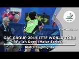 Polish Open 2015 Highlights: TAN Ruiwu vs HARIMOTO Tomokazu (Qual)