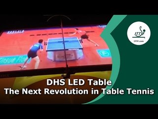 DHS LED Table - The Next Revolution in Table Tennis