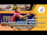 China Open 2015 Highlights: DING Ning vs ZHU Yuling (FINAL)