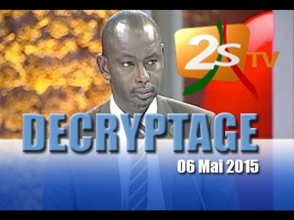DECRIPTAGE DU 06 Mai 2015