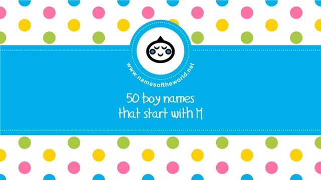 50 boy names that start with M - the best baby names - namesoftheworld.net
