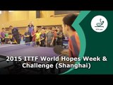 2015 ITTF World Hopes Week & Challenge
