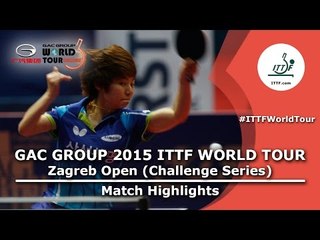 Zagreb Open 2015 Highlights: CHOI Hyojoo vs SHAN Xiaona (FINAL)