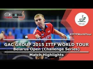 Belarus Open 2015 Highlights: OIKAWA Mizuki vs CHERNOV Konstantin U21 (1/8)
