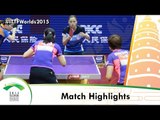 WTTC 2015 Highlights: DING Ning/LI Xiaoxia vs LI Jie/LI Qian (1/2)