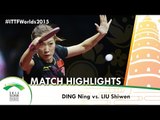 WTTC 2015 Highlights: DING Ning vs LIU Shiwen (FINAL)