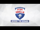 Spins n' Skills - Behind The Scenes