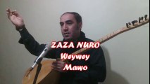 Zaza Nuro - Weywey Mawo