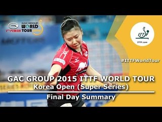 2015 ITTF Korea Open Final Day Summary