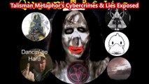 Talisman Metaphor Cybercrimes, Serial Doxxing & DMCA Perjury Exposed