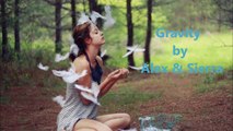 Gravity by Alex and Sierra Lyrics
