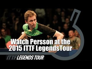 Watch Persson at the ITTF 2015 Legends Tour