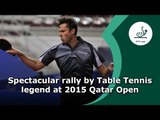 Spectacular rally by one of the Table Tennis Legends at 2015 Qatar Open