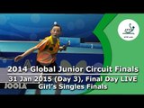 2014 ITTF Junior Circuit Finals - Day 3 LIVE, Junior Girls Final