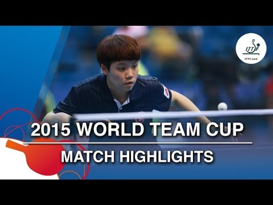 2015 World Team Cup Highlights: DOO Hoi Kem vs...