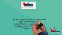 Updated UC Browser Mini for Your Mobile Phone