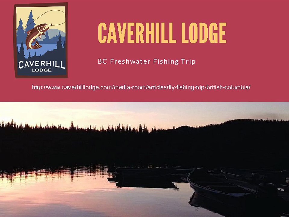 BC Freshwater Fishing Trip