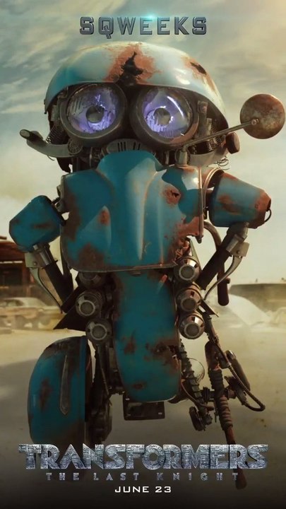 Sqweeks - Transformers The Last Knight