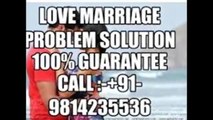 love problems solution with 100% guarantee +91-9814235536 india,canada,australia,england,america,malaysia,singapore