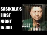 Sasikala skips meal on first night in jail | Oneindia News