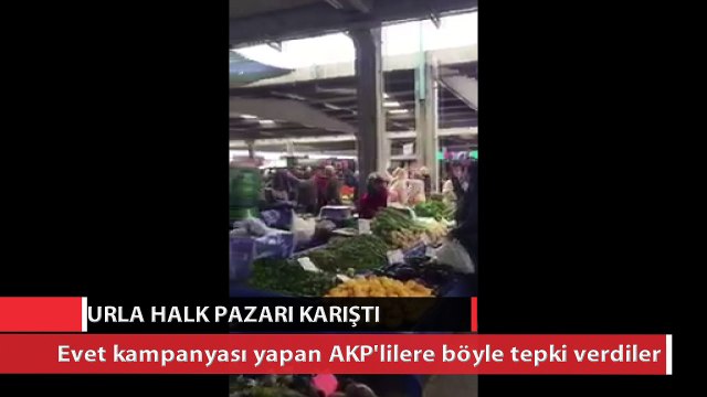 Urla pazarına 'Evet' için giden AKP'lilere 'Hayır' tepkisi