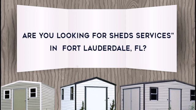 Storage Sheds Fort Lauderdale | Call Now (954) 584-2800