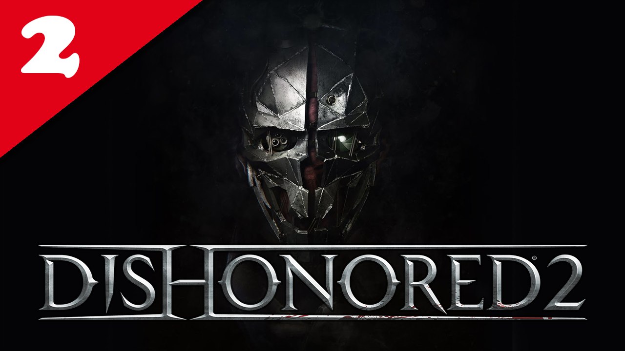 Dishonored 2 - 02/ Au bout du monde - Corvo, NLG, No Powers & Very Hard