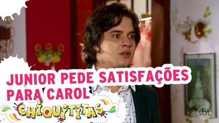 Junior pede satisfações para a Carol