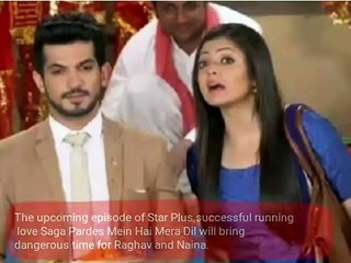 Upcoming..Pardes mein hai mera dil..Raghav to become victim on Harjeet's poisonous plan