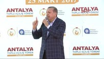 Antalya - Cumhurbaşkanı Erdoğan, Antalya'daki Toplu Açılış Töreninde Konuştu 4