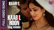 Kaabil Hoon - Sad Version - [Full Video Song] – Kaabil [2017] Song By Jubin Nautiyal FT. Hrithik Roshan & Yami Gautam [F