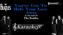 Beatles - You've Got To Hide Your Love Away