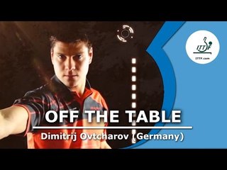 Dimitrij Ovtcharov - Off The Table