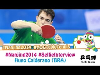 #Nanjing2014 Selfie Interview - Hugo Calderano (QF)