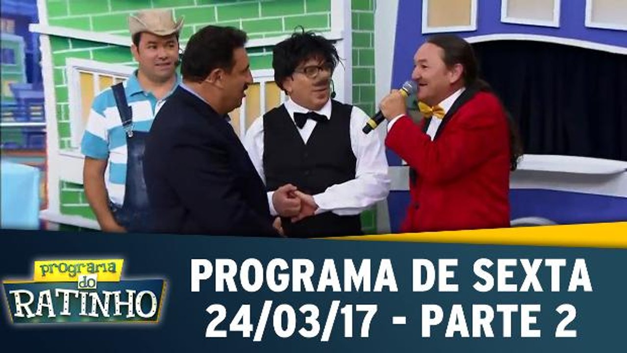 Programa de sexta - 24.03.17 - Parte 2