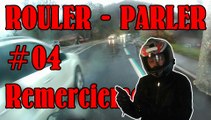 Rouler Parler #04 - Remerciements