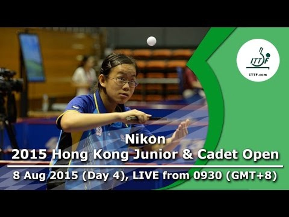 2015 Nikon Hong Kong Junior & Cadet Open – ITTF Golden Series Junior Circuit – Day 4 LIVE