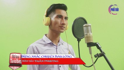 Đừng Nhắc Chuyện Lòng - Yêu nhạc chế