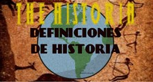 DEFINICIONES DE HISTORIA