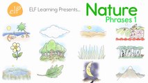 Learn Nature Vocabulary - Nature Vocabulary Phrases 1 - Elf Kids Videos-RNjzhrrWoDQ