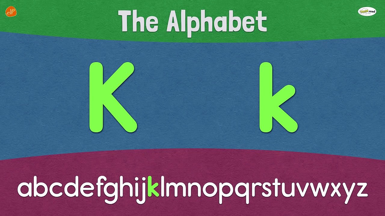 Letter K _ Early Phonics _ Think Read Write _ ELF Learning _ Elf Kids Videos-RW7fsA2LJ14